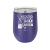 Weekend Forecast Golf with a Chance of Beer 3 - Laser Engraved Stainless Steel Drinkware - 1667 -