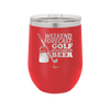 Weekend Forecast Golf with a Chance of Beer 3 - Laser Engraved Stainless Steel Drinkware - 1667 -