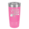 Weekend Forecast Golf with a Chance of Beer 3 - Laser Engraved Stainless Steel Drinkware - 1667 -