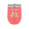 This is How We Roll Golf Cart 1 - Laser Engraved Stainless Steel Drinkware - 1668 -