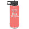 This is How We Roll Golf Cart 1 - Laser Engraved Stainless Steel Drinkware - 1668 -