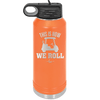This is How We Roll Golf Cart 1 - Laser Engraved Stainless Steel Drinkware - 1668 -