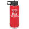 This is How We Roll Golf Cart 1 - Laser Engraved Stainless Steel Drinkware - 1668 -