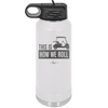 This is How We Roll Golf Cart 3 - Laser Engraved Stainless Steel Drinkware - 1670 -