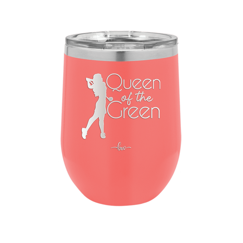 Queen of the Green Woman Golf 1 - Laser Engraved Stainless Steel Drinkware - 1672 -