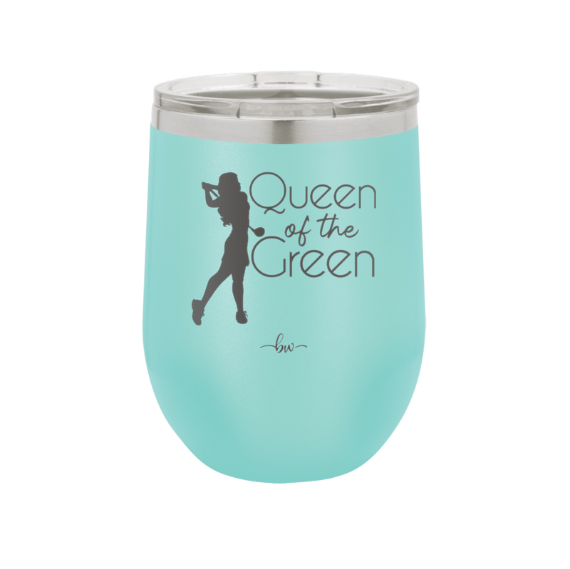 Queen of the Green Woman Golf 1 - Laser Engraved Stainless Steel Drinkware - 1672 -