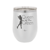 Queen of the Green Woman Golf 1 - Laser Engraved Stainless Steel Drinkware - 1672 -