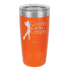 Queen of the Green Woman Golf 1 - Laser Engraved Stainless Steel Drinkware - 1672 -