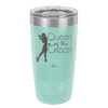 Queen of the Green Woman Golf 1 - Laser Engraved Stainless Steel Drinkware - 1672 -