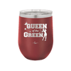 Queen of the Green Woman Golf 2 - Laser Engraved Stainless Steel Drinkware - 1673 -