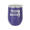 Queen of the Green Woman Golf 2 - Laser Engraved Stainless Steel Drinkware - 1673 -