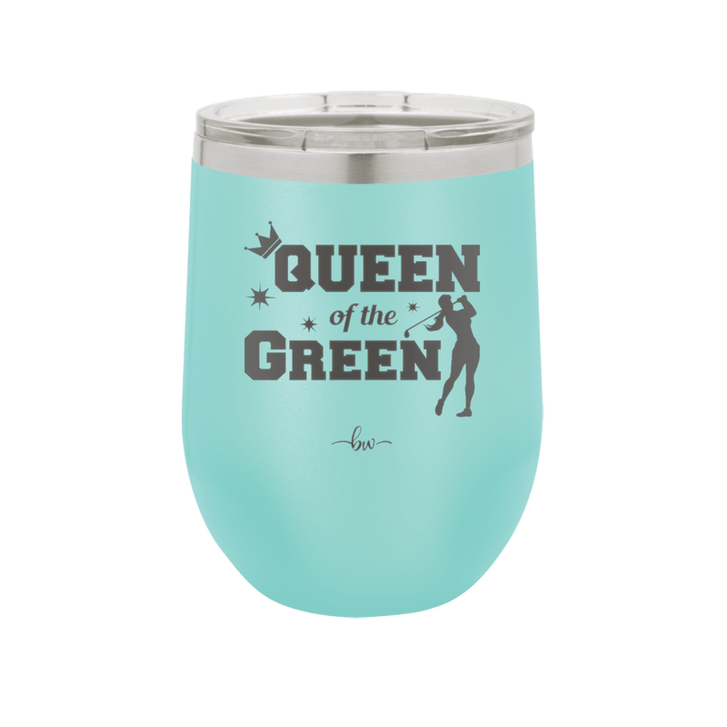 Queen of the Green Woman Golf 2 - Laser Engraved Stainless Steel Drinkware - 1673 -