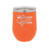 Queen of the Green Woman Golf 4 - Laser Engraved Stainless Steel Drinkware - 1675 -