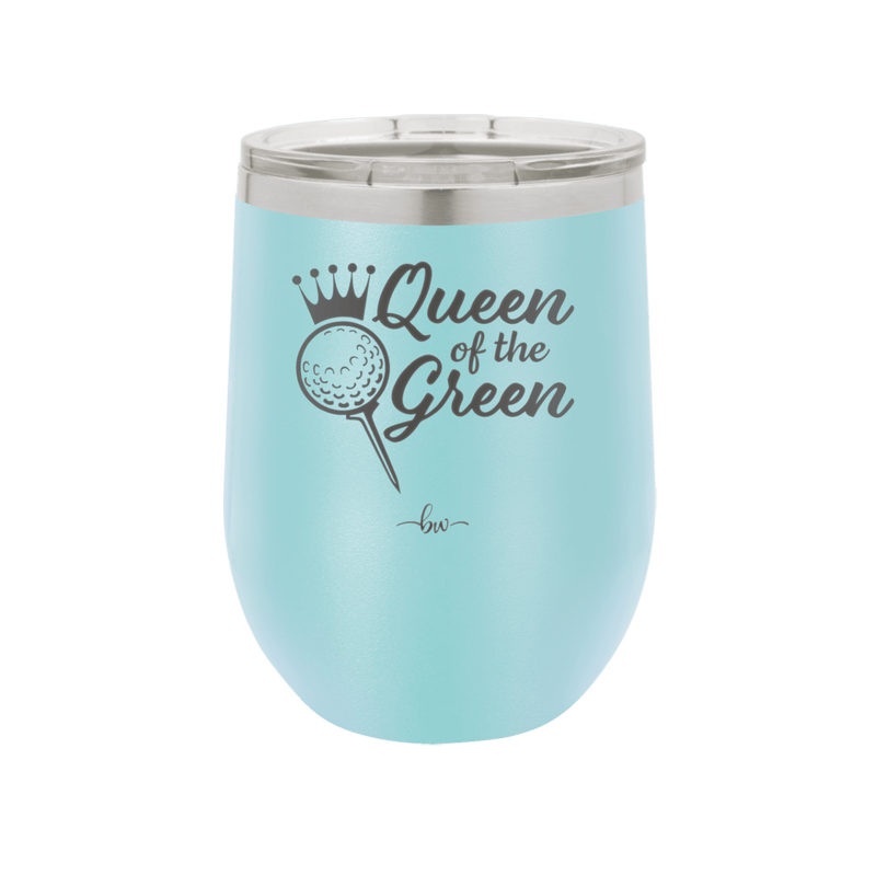 Queen of the Green Woman Golf 4 - Laser Engraved Stainless Steel Drinkware - 1675 -