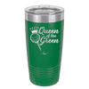 Queen of the Green Woman Golf 4 - Laser Engraved Stainless Steel Drinkware - 1675 -