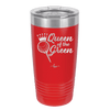Queen of the Green Woman Golf 4 - Laser Engraved Stainless Steel Drinkware - 1675 -