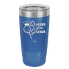 Queen of the Green Woman Golf 4 - Laser Engraved Stainless Steel Drinkware - 1675 -