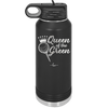 Queen of the Green Woman Golf 4 - Laser Engraved Stainless Steel Drinkware - 1675 -