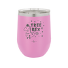 Tree Rex - Laser Engraved Stainless Steel Drinkware - 1681 -