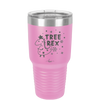 Tree Rex - Laser Engraved Stainless Steel Drinkware - 1681 -