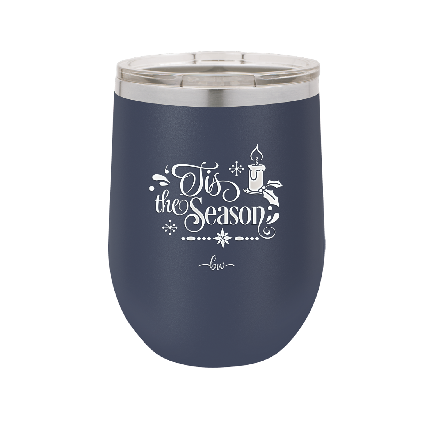Tis the Season - Laser Engraved Stainless Steel Drinkware - 1688 -