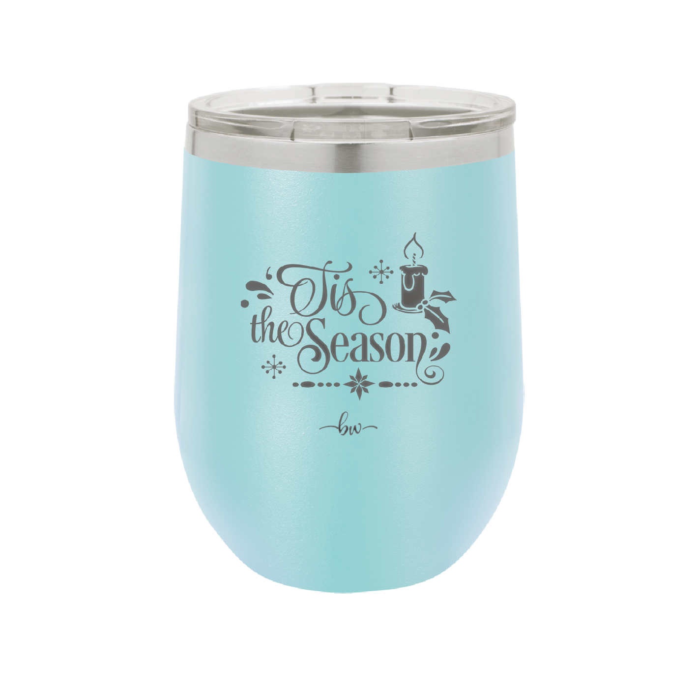 Tis the Season - Laser Engraved Stainless Steel Drinkware - 1688 -