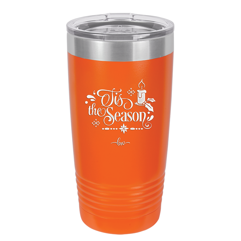 Tis the Season - Laser Engraved Stainless Steel Drinkware - 1688 -
