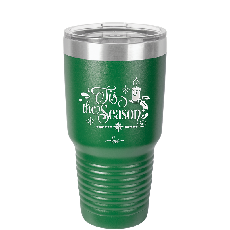 Tis the Season - Laser Engraved Stainless Steel Drinkware - 1688 -