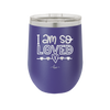 I Am So Loved - Laser Engraved Stainless Steel Drinkware - 1697 -