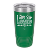 I Am So Loved - Laser Engraved Stainless Steel Drinkware - 1697 -
