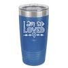 I Am So Loved - Laser Engraved Stainless Steel Drinkware - 1697 -