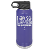 I Am So Loved - Laser Engraved Stainless Steel Drinkware - 1697 -