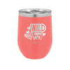 Wild About You - Laser Engraved Stainless Steel Drinkware - 1698 -