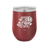 Wild About You - Laser Engraved Stainless Steel Drinkware - 1698 -