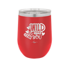 Wild About You - Laser Engraved Stainless Steel Drinkware - 1698 -