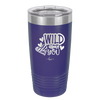 Wild About You - Laser Engraved Stainless Steel Drinkware - 1698 -