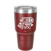 Wild About You - Laser Engraved Stainless Steel Drinkware - 1698 -