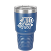 Wild About You - Laser Engraved Stainless Steel Drinkware - 1698 -