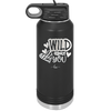 Wild About You - Laser Engraved Stainless Steel Drinkware - 1698 -