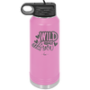 Wild About You - Laser Engraved Stainless Steel Drinkware - 1698 -