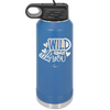 Wild About You - Laser Engraved Stainless Steel Drinkware - 1698 -
