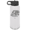 Wild About You - Laser Engraved Stainless Steel Drinkware - 1698 -
