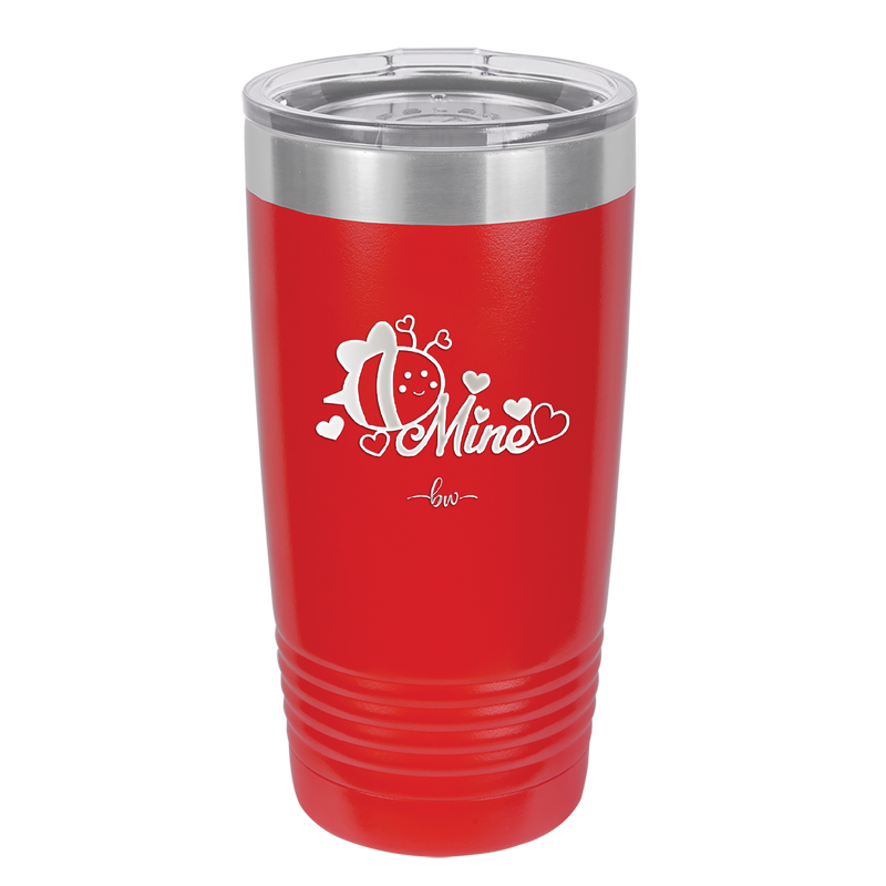 Bee Mine - Laser Engraved Stainless Steel Drinkware - 1702 -