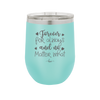 Forever For Always and No Matter What - Laser Engraved Stainless Steel Drinkware - 1705 -