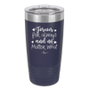 Forever For Always and No Matter What - Laser Engraved Stainless Steel Drinkware - 1705 -
