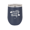 Pretty Little Thing - Laser Engraved Stainless Steel Drinkware - 1706 -