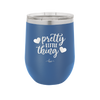 Pretty Little Thing - Laser Engraved Stainless Steel Drinkware - 1706 -