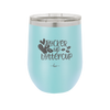 Pucker Up Buttercup - Laser Engraved Stainless Steel Drinkware - 1707 -