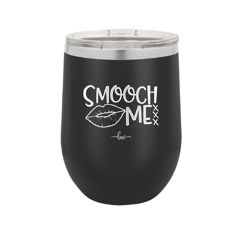 Smooch Me - Laser Engraved Stainless Steel Drinkware - 1708 -