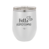 Hello Handsome - Laser Engraved Stainless Steel Drinkware - 1709 -